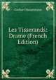 Les Tisserands: Drame (French Edition), Gerhart Hauptmann 