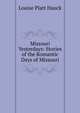 Missouri Yesterdays: Stories of the Romantic Days of Missouri, Louise Platt Hauck 
