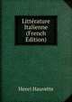 Litterature Italienne (French Edition), Henri Hauvette 