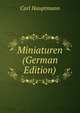 Miniaturen (German Edition), Carl Hauptmann 