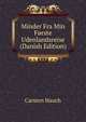 Minder Fra Min Forste Udenlandsreise (Danish Edition), Carsten Hauch 