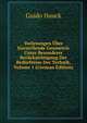 Vorlesungen Uber Darstellende Geometrie Unter Besonderer Berucksichtigung Der Bedurfnisse Der Technik, Volume 1 (German Edition), Guido Hauck 