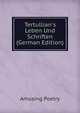 Tertullian's Leben Und Schriften (German Edition), Amusing Poetry 