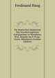 Die Romischen Denksteine Des Grossherzoglichen Antiquariums in Mannheim. Wiss. Beigabe Zu D. Progr., Gymn. Mannheim (German Edition), Ferdinand Haug 