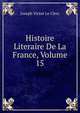 Histoire Literaire De La France, Volume 15, Joseph Victor le Clerc 