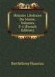 Histoire Litteraire Du Maine, Volumes 3-4 (French Edition), Barthelemy Haureau 
