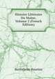 Histoire Litteraire Du Maine, Volume 2 (French Edition), Barthelemy Haureau 