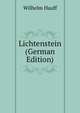 Lichtenstein (German Edition), Wilhelm Hauff 