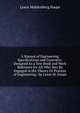 A Manual of Engineering Specifications and Contracts: Designed As a Text Book and Work Reference for All Who May Be Engaged in the Theory Or Practice of Engineering / by Lewis M. Haupt, Lewis Muldenberg Haupt 