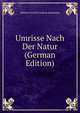 Umrisse Nach Der Natur (German Edition), Johann Friedrich Ludwig Hausmann 