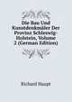 Die Bau Und Kunstdenkmaler Der Provinz Schleswig-Holstein, Volume 2 (German Edition), Richard Haupt 