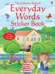 Everyday Words Sticker Book, Felicity Brooks 