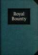 Royal Bounty, 