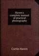 Haven's complete manual of practical phonography, Curtis Haven 