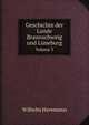 Geschichte Der Lande Braunschweig Und Luneburg, Volume 3 (German Edition), Wilhelm Havemann 