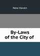 By-Laws of the City of ., New Haven 