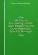 Life Chords, Comprising 'zenith', 'loyal Responses' and Other Poems Ed. by M.V.G. Havergal., Frances Ridley Havergal 