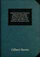 National Sermons: Sermons, Speeches and Letters On Slavery and Its War : From the Passage of the Fugitive Slave Bill to the Election of President Grant, Gilbert Haven 