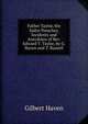 Father Taylor, the Sailor Preacher, Incidents and Anecdotes of Rev. Edward T. Taylor, by G. Haven and T. Russell, Gilbert Haven 