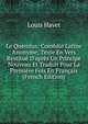 Le Querolus: Com?die Latine Anonyme; Texte En Vers Restitu? D'apr?s Un Principe Nouveau Et Traduit Pour La Premi?re Fois En Fran?ais (French Edition), Louis Havet 