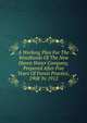A Working Plan For The Woodlands Of The New Haven Water Company, Prepared After Five Years Of Forest Practice, 1908 To 1912, 