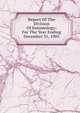 Report Of The Division Of Entomology: For The Year Ending December 31, 1905, 