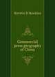 Commercial press geography of China, Horatio B Hawkins 