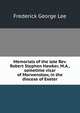Memorials of the late Rev. Robert Stephen Hawker, M.A., sometime vicar of Morwenstow, in the diocese of Exeter, Frederick George Lee 