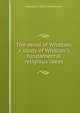 The mind of Whittier; a study of Whittier's fundamental religious ideas, Chauncey J. 1875-1930 Hawkins 