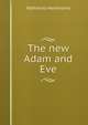 The new Adam and Eve, Nathaniel Hawthorne 