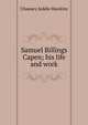 Samuel Billings Capen; his life and work, Chauncy Jeddie Hawkins 