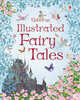 Usborne Illustrated Fairy Tales HB, Grimm Brothers, Hans Christian Andersen 