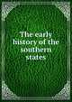 The early history of the southern states, 