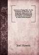 Lectures to Young Men, On the Formation of Character, &c: Originally Addressed to the Young Men of Hartford and New-Haven, and Published at Their United Request, Joel Hawes 