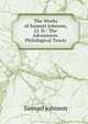 The Works of Samuel Johnson, Ll. D.: The Adventurer. Philological Tracts, Samuel Johnson 