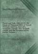 Travel and Talk, 1885-93-95: My Hundred Thousand Miles of Travel Through America, Australia, Tasmania, Canada, New Zealand, Ceylon, and the Paradises of the Pacific, Volume 1, Hugh Reginald Haweis 