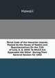 Penal Code of the Hawaiian Islands, Passed by the House of Nobles and Representatives On the 21St of June, A. D. 1850: To Which Are Appended the Other . During Their General Session for 1850, Hawaii 
