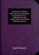 Lectures to Young Men: On the Formation of Character, & C . Addressed to the Young Men of Hartford and New Haven, Joel Hawes 