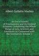 . an Encyclopedia of Freemasonry and Its Kindred Sciences, Comprising the Whole Range of Arts, Sciences and Literature As Connected with the Institution, Volume 2, Albert Gallatin Mackey 