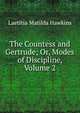 The Countess and Gertrude; Or, Modes of Discipline, Volume 2, Laetitia Matilda Hawkins 