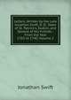 Letters, Written by the Late Jonathan Swift, D. D.: Dean of St. Patrick's, Dublin, and Several of His Friends : From the Year 1703 to 1740, Volume 2, Swift, Jonathan, 1667-1745 
