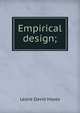 Empirical design;, Leslie David Hayes 