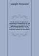 On the science of agriculture: comprising a commentary on and comparative investigation of the agricultural chemistry of Mr. Kirwan and Sir Humphry . Banks, and other authors on the subject., Joseph Hayward 