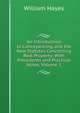 An Introduction to Conveyancing, and the New Statutes Concerning Real Property: With Precedents and Practical Notes, Volume 1, William Hayes 