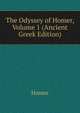 The Odyssey of Homer, Volume 1 (Ancient Greek Edition), Homer 