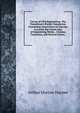 Curves of Civil Engineering: The Transitman's Pocket Companion. Containing Instructions for Surveys to Locate the Center Line of Engineering Works, . Circular, Transition, and Vertical Curves ., Arthur Morton Haynes 