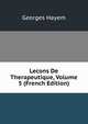 Lecons De Therapeutique, Volume 5 (French Edition), Georges Hayem 
