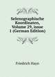 Selenographische Koordinaten, Volume 29, issue 1 (German Edition), Friedrich Hayn 