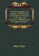 Female Biography; Or Memoirs of Illustrious and Celebrated Women, of All Ages and Countries: Alphabetically Arranged, Volume 3, Mary Hays 