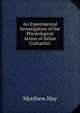 An Experimental Investigation of the Physiological Action of Saline Cathartics, Matthew Hay 